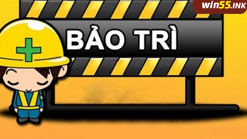 Bảo trì Win55 có nguy hiểm không? Những điều cược thủ cần biết 3 Bảo trì là giải pháp hoàn hảo để nền tảng tốt hơn