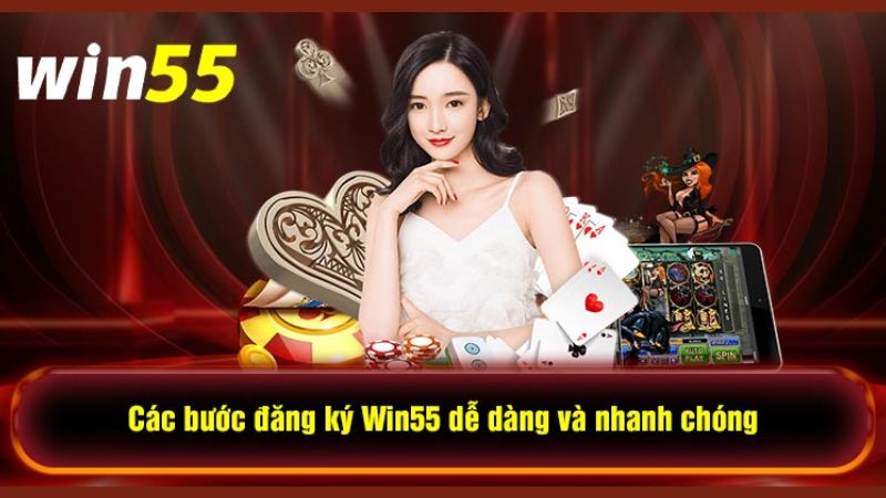 Đăng Ký Win55 3 Cần điền đầy đủ thông tin khi đăng ký cá cược