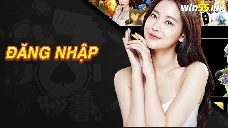 Đăng nhập vào Win55 trên trang chủ