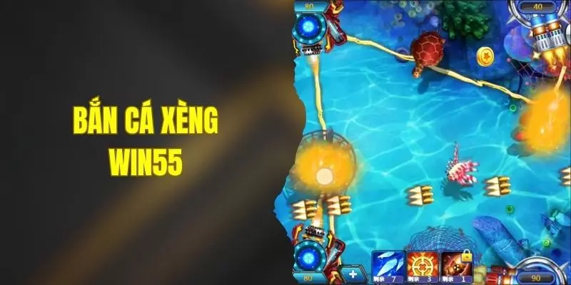 Bắn Cá Xèng WIN55 - Trải Nghiệm Đẳng Cấp Với Đa Sinh Vật