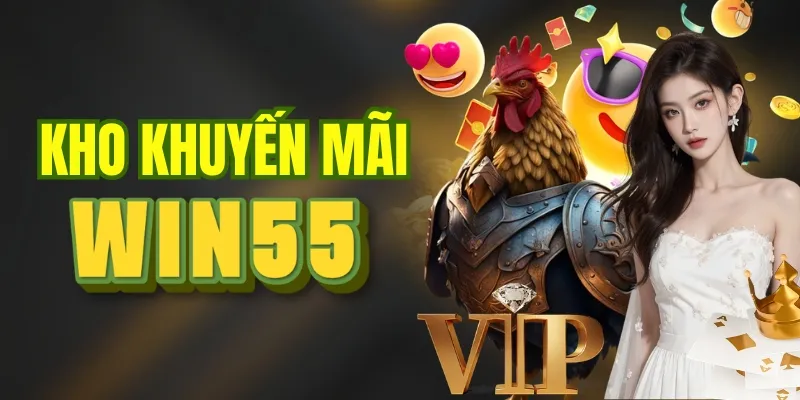 Bật mí kho khuyến mãi khủng tại WIN55 
