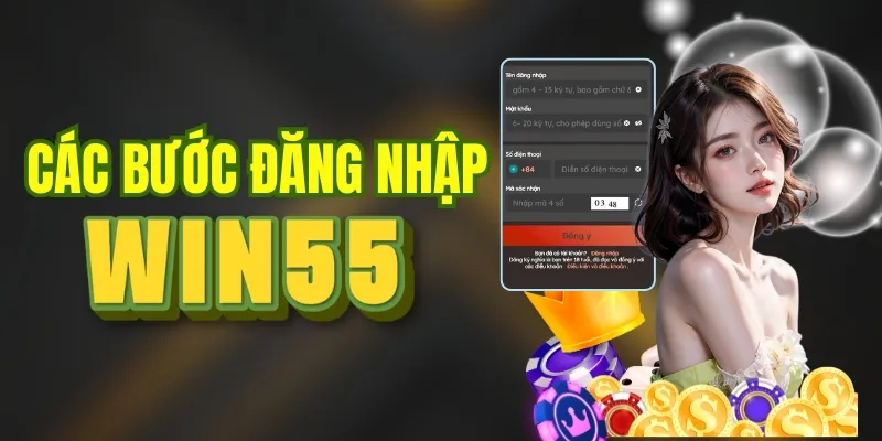 Cách để đăng nhập vào nhà cái WIN55