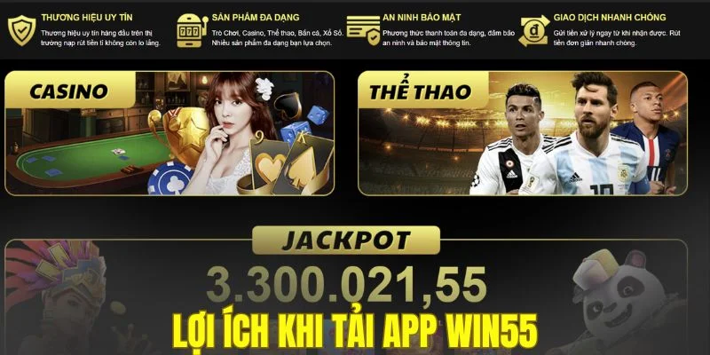 Lợi ích khi tải app WIN55